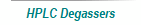 HPLC Degassers
