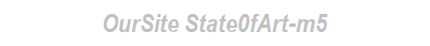 OurSite State0fArt-m5