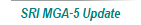 SRI MGA-5 Update